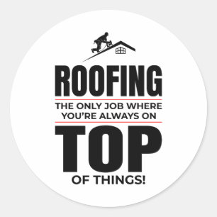 Adesivo Roofer Humor - Trabalho Sempre no Telhado Superior