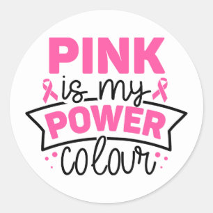 Adesivo Rosa é Minha Cor de Poder Conscientização do Cânce