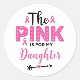 Adesivo Rosa É Para Minha Filha Sensibilização Para O Canc