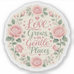 Adesivo Rosa: O Amor Cresce em Lugares Suaves