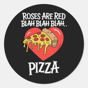 Adesivo Rosas São Vermelhas Blah Pizza Dia dos Namorados A