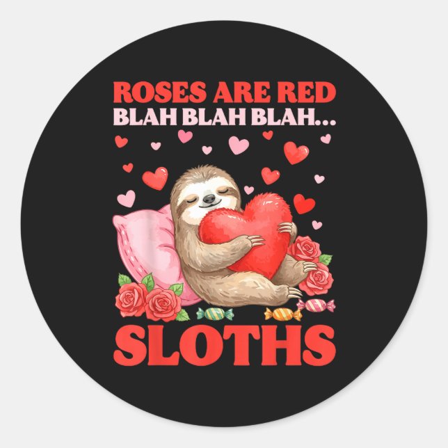 Adesivo Roses Are Red Blah Sloths Valentine Cute Animal Lo (Frente)