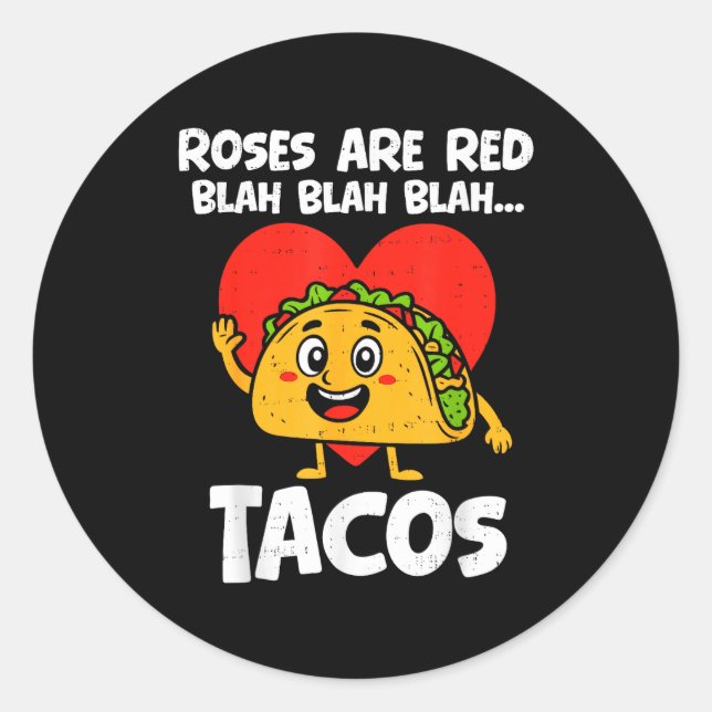Adesivo Roses Blah Tacos Funny Valentines Food Lover Men W (Frente)