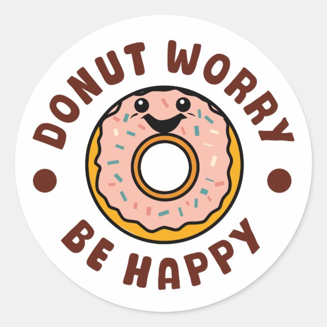 Adesivo Rosquinha Preocupada Seja Feliz (Frente)