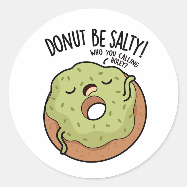 Adesivo Rosquinha Ser Salgada Rosquinha Engraçado (Frente)