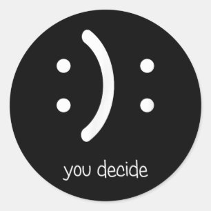 Adesivo Rosto Feliz Rosto Triste Eu Sorrio Você Decide