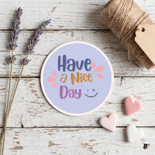 Adesivo Roxo Suave Simples Vintage "Tenha Um Bom Dia"