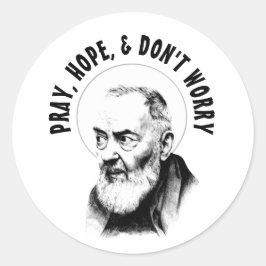 Adesivo Rua Católica, Padre Pio PRAY ESPERANÇA NÃO SE PREO