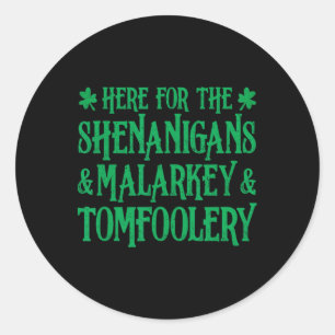 Adesivo Rua Patrick Aqui Para Shenanigans Malarkey E T