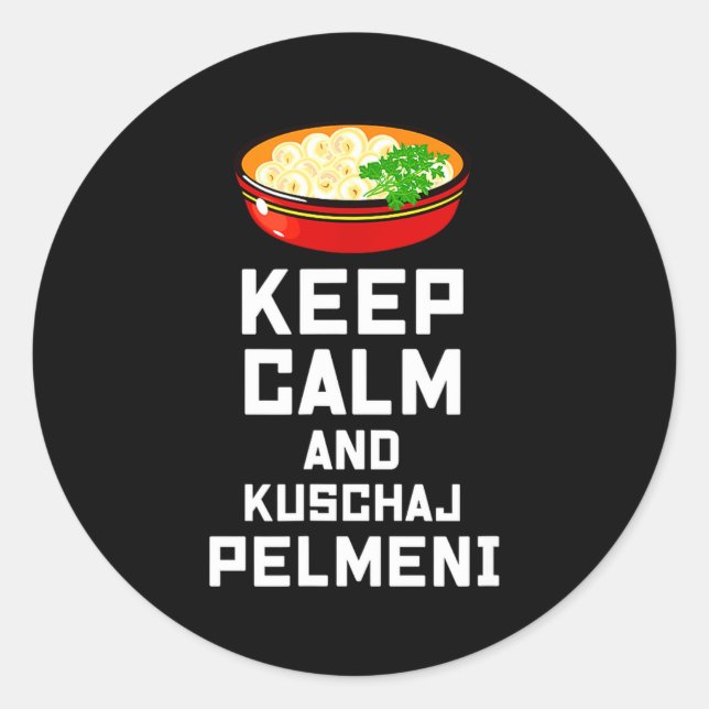 Adesivo Russian Keep Calm Eat Pelmeni Funny Russian Saying (Frente)