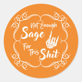 Adesivo Sage Engraçado Não Suficiente