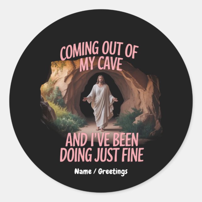 Adesivo Saindo da minha caverna e eu estava fazendo (Frente)