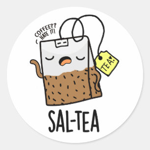 Adesivo Sal-tea Funny Tea Pun
