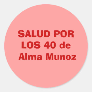 Adesivo SALUD PORLOS 40 de Alma Munoz