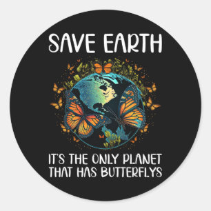 Adesivo Salvar a Terra É O Único Planeta Que Tem Butterfli
