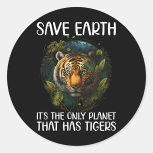 Adesivo Salvar a Terra É O Único Planeta Que Tem Tigres