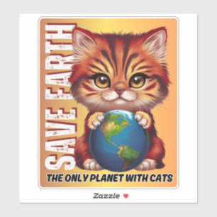 Adesivo SALVAR A TERRA O Único Planeta Com Gatos - Pau