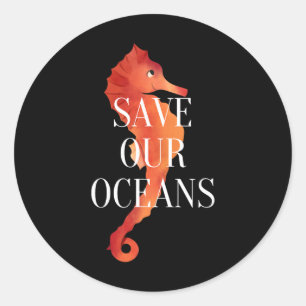 Adesivo Salvar nossos oceanos Proteger a Natureza Dia da T