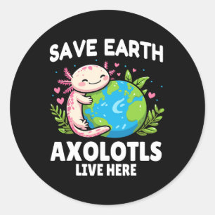 Adesivo Salve a Terra Axolotl Design - Engraçado Dia da Te