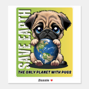 Adesivo SALVE A TERRA O Único Planeta Com Pugs - Sticker