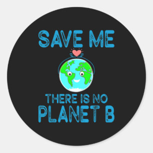 Adesivo Salve-me Não há Planeta B Ame a Terra Dia da Terra