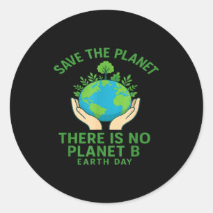 Adesivo Salve O Planeta - Não Existe Planeta B - Vá Verde 