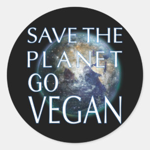 Adesivo Salve o planeta Vai Vegan Todos os dias é o Dia d