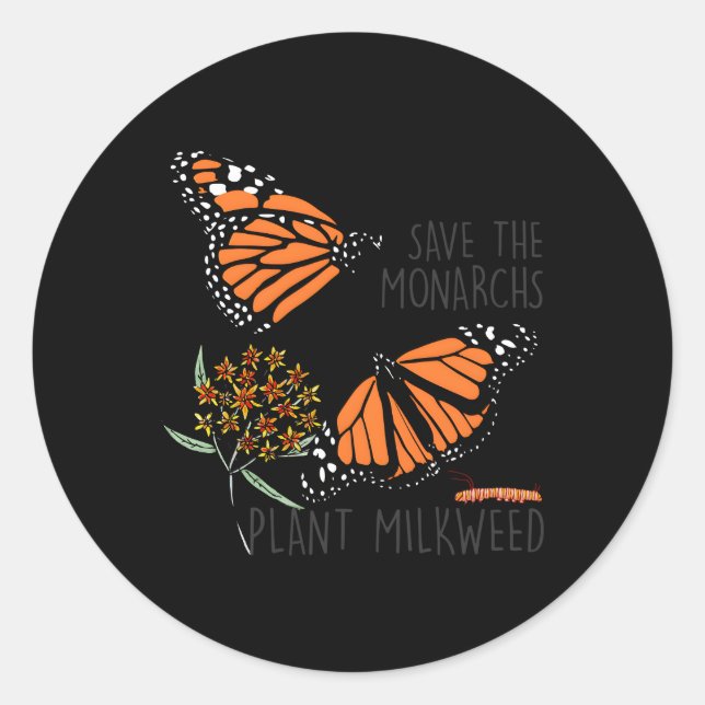 Adesivo Salve Os Monarcas Plantam Uma Borboleta Milkweed F (Frente)