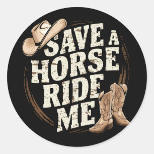 Adesivo Salve um Cavalo Monte em Mim Camisa engraçada Cowb