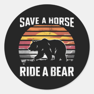Adesivo Salve Um Cavalo Monte Um Urso Comunidade de ursos
