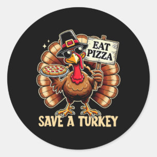 Adesivo Salve Uma Turquia Coma Pizza Engraçado Feliz Ação