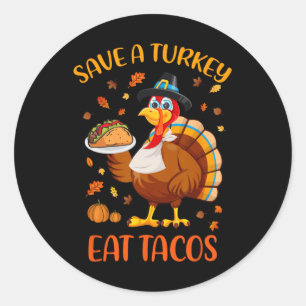 Adesivo Salve Uma Turquia Coma Tacos Engraçados Homens De