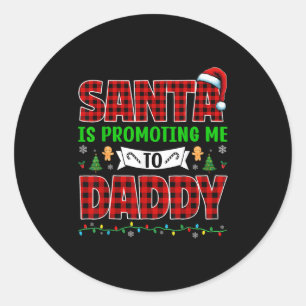 Adesivo Santa Está Me Promovendo Para Papai Natal Gravidez