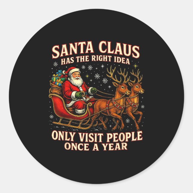 Adesivo Santa Has The Right Idea Funny Introvert Christmas (Frente)