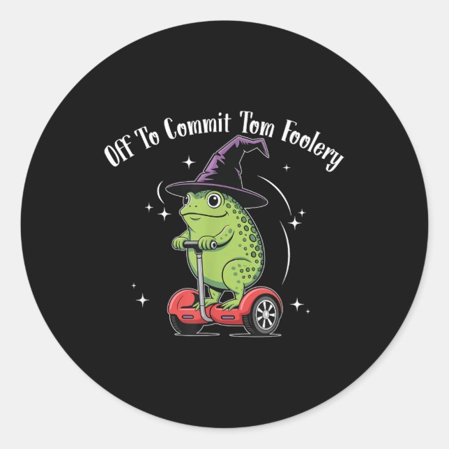 Adesivo Sapo Whimsical Para Cometer O Tom Foolery Para (Frente)