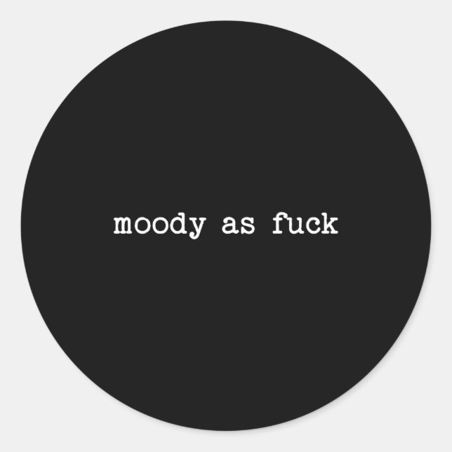 Adesivo Sarcastic Quote Saying Moody As For Menopause Tire (Frente)