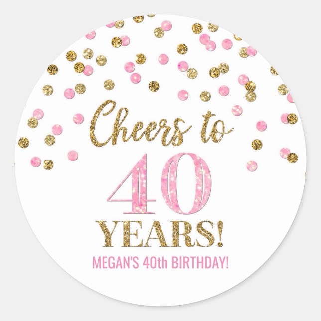 Adesivo Saúde a 40 anos Ontem Dourado Pink Confetti (Frente)
