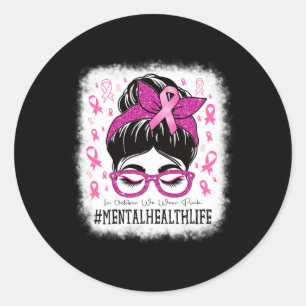 Adesivo Saúde Mental Em Outubro Vestimos Mulheres Rosa Mam