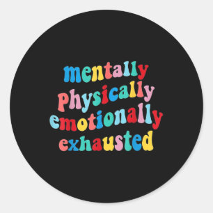 Adesivo Saúde Mental Física Emocionalmente Esgotada