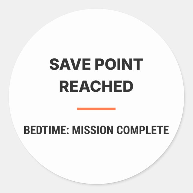 Adesivo Save Point Reached Bedtime Mission Complete Sticke (Frente)