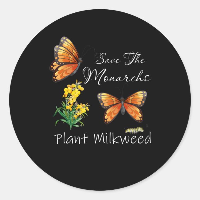 Adesivo Save The Monarchs Plant Some Milkweed Butterfly (Frente)