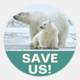 Adesivo "Save Us!" Global Warming Slogan with Polar Bears