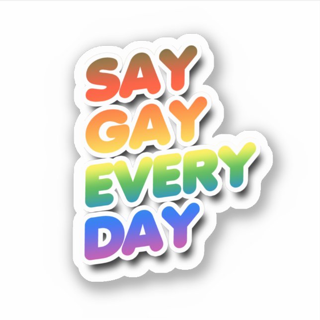 Adesivo Say Gay Every Day (Frente)