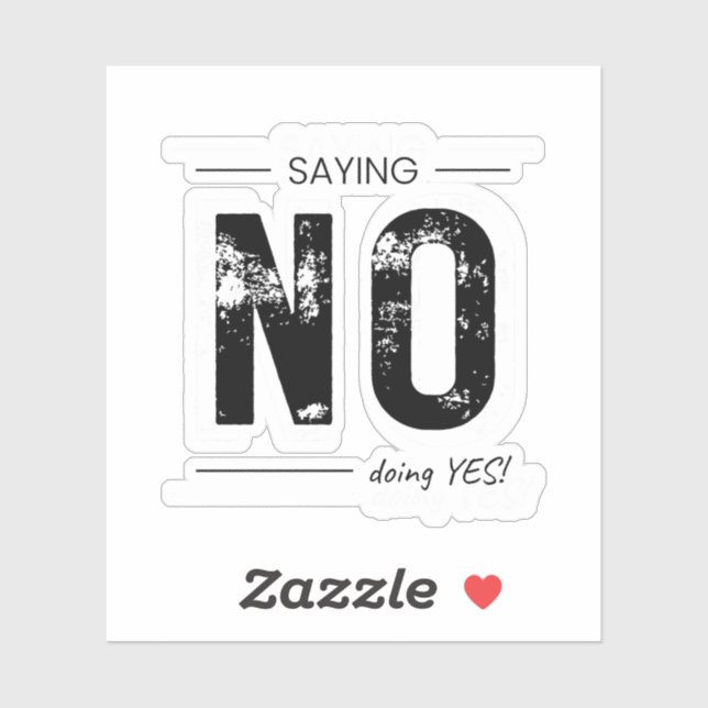Adesivo Saying NO, Doing YES! Sarcastic Humor Design (Folha)