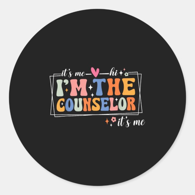 Adesivo School Counselor It's Me Hi I'm The Counselor Back (Frente)