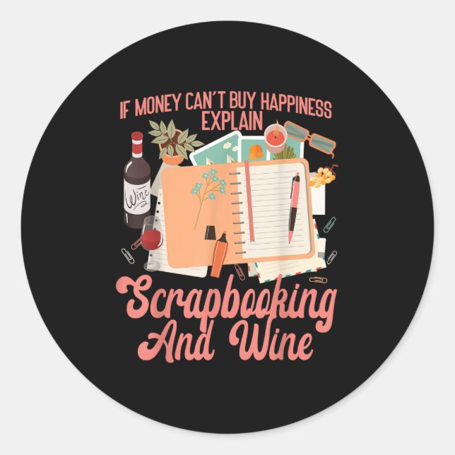 Adesivo Scrapbooking Wine If Money Can't Buy Hapness Expla (Frente)