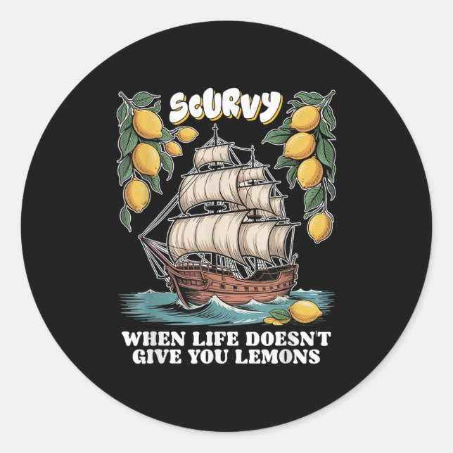 Adesivo Scurvy When Life Doesnt Give You Lemons Funny Frui (Frente)