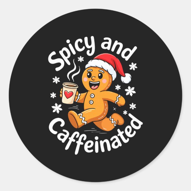 Adesivo Scy And Caffeinated Shirt Men Women Gingerbread Ch (Frente)