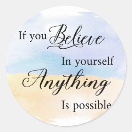 Adesivo Se Acredita Em Si Mesmo, Tudo É Possível