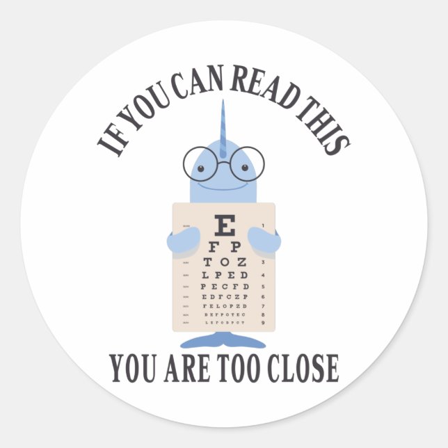 Adesivo Se conseguir ler isto, está muito perto (Frente)